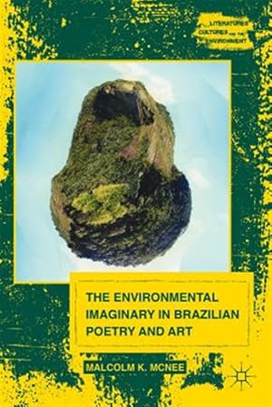 Immagine del venditore per Environmental Imaginary in Brazilian Poetry and Art venduto da GreatBookPrices