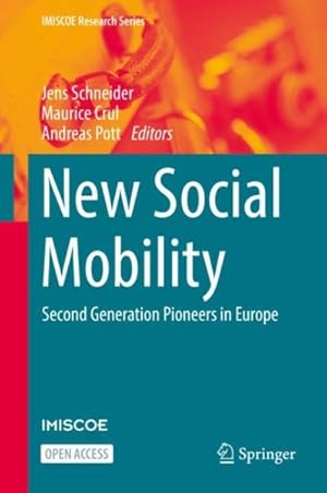 Seller image for New Social Mobility : Second Generation Pioneers in Europe for sale by GreatBookPrices