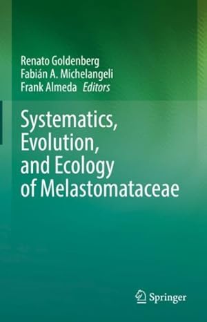 Immagine del venditore per Systematics, Evolution, and Ecology of Melastomataceae venduto da GreatBookPrices