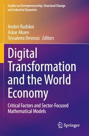 Imagen del vendedor de Digital Transformation and the World Economy : Critical Factors and Sector-Focused Mathematical Models a la venta por GreatBookPrices