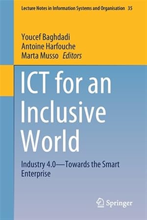 Imagen del vendedor de ICT for an Inclusive World : Industry 4.0: Towards the Smart Enterprise a la venta por GreatBookPrices