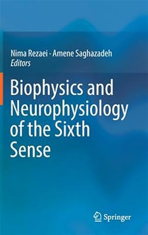 Immagine del venditore per Biophysics and Neurophysiology of the Sixth Sense venduto da GreatBookPrices