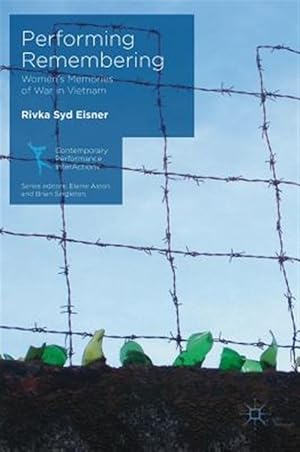 Seller image for Performing Remembering : Women's Memories of War in Vietnam for sale by GreatBookPrices