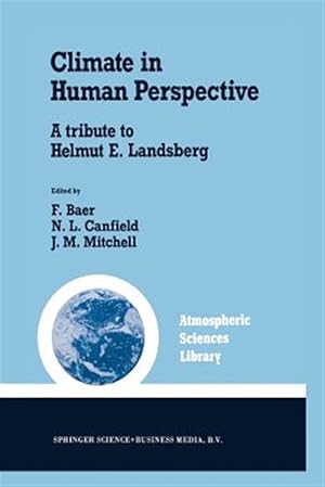 Seller image for Climate in Human Perspective : A Tribute to Helmut E. Landsberg for sale by GreatBookPrices