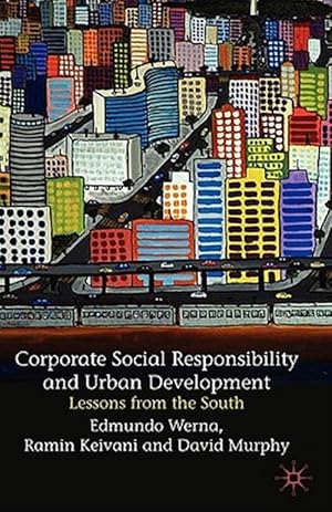 Immagine del venditore per Corporate Social Responsibility and Urban Development : Lessons from the South venduto da GreatBookPrices