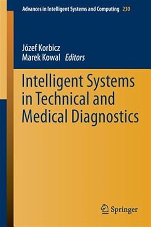 Immagine del venditore per Intelligent Systems in Technical and Medical Diagnostics venduto da GreatBookPrices
