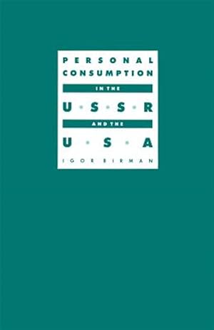 Immagine del venditore per Personal Consumption in the USSR and the USA venduto da GreatBookPrices