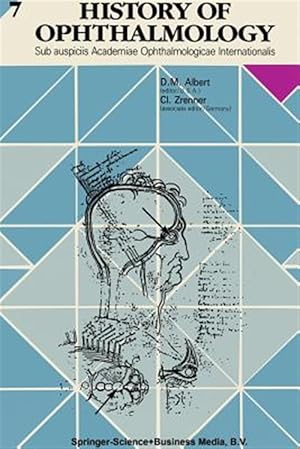 Seller image for History of Ophthalmology : Sub Auspiciis Academiae Ophthalmologicae Internationalis for sale by GreatBookPrices