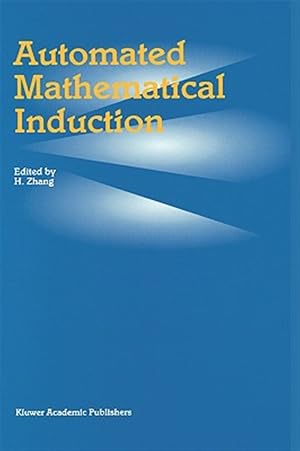 Bild des Verk�ufers f�r Automated Mathematical Induction zum Verkauf von GreatBookPrices