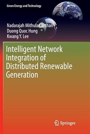 Imagen del vendedor de Intelligent Network Integration of Distributed Renewable Generation a la venta por GreatBookPrices