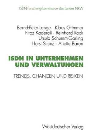 Imagen del vendedor de Isdn in Unternehmen Und Verwaltungen : Trends, Chancen Und Risiken. Abschlussbericht Der Isdn-forschungskommission Des Landes Nrw Mai 1989 Bis Januar 1995 -Language: german a la venta por GreatBookPrices