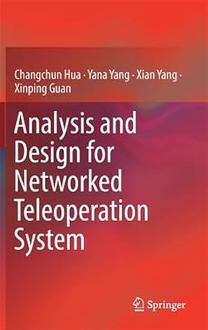 Seller image for Analysis and Design for Networked Teleoperation System for sale by GreatBookPrices