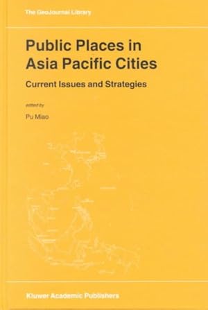 Immagine del venditore per Public Places in Asia Pacific Cities : Current Issues and Strategies venduto da GreatBookPrices