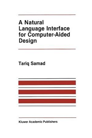 Immagine del venditore per Natural Language Interface for Computer-aided Design venduto da GreatBookPrices