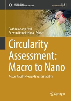 Seller image for Circularity Assessment : Macro to Nano: Accountability Towards Sustainability for sale by GreatBookPrices