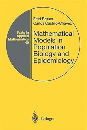Image du vendeur pour Mathematical Models in Population Biology and Epidemiology mis en vente par GreatBookPrices