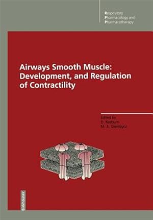Imagen del vendedor de Airways Smooth Muscle : Development and Regulation of Contractility a la venta por GreatBookPrices