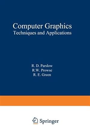 Bild des Verk�ufers f�r Computer Graphics : Techniques and Applications zum Verkauf von GreatBookPrices