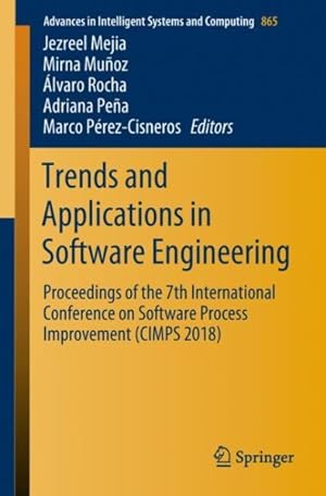 Seller image for Trends and Applications in Software Engineering : Proceedings of the 7th International Conference on Software Process Improvement Cimps 2018 for sale by GreatBookPrices