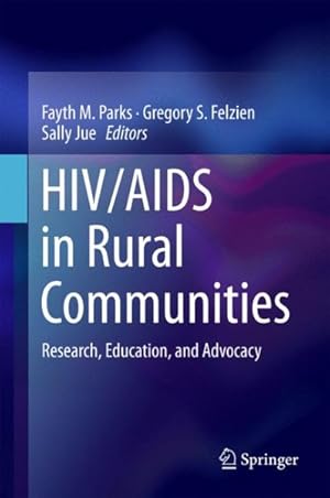 Immagine del venditore per HIV/AIDS in Rural Communities : Research, Education, and Advocacy venduto da GreatBookPrices