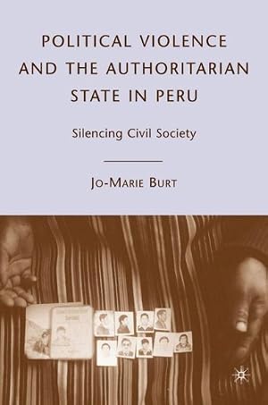 Seller image for Political Violence and the Authoritarian State in Peru : Silencing Civil Society for sale by GreatBookPrices