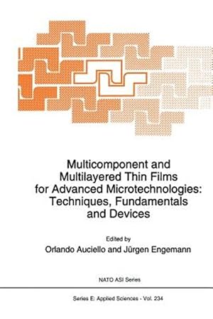 Imagen del vendedor de Multicomponent and Multilayered Thin Films for Advanced Microtechnologies : Techniques, Fundamentals and Devices a la venta por GreatBookPrices