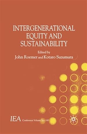 Imagen del vendedor de Intergenerational Equity and Sustainability a la venta por GreatBookPrices