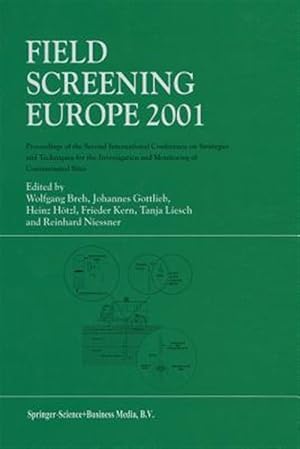 Immagine del venditore per Field Screening Europe 2001 : Proceedings of the Second International Conference on Strategies and Techniques for the Investigation and Monitoring of Contaminated Sites venduto da GreatBookPrices