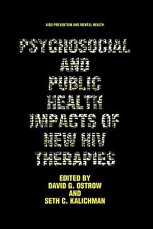 Seller image for Psychosocial and Public Health Impacts of New HIV Therapies for sale by GreatBookPrices