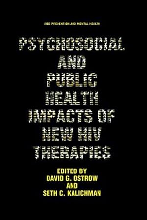 Immagine del venditore per Psychosocial and Public Health Impacts of New HIV Therapies venduto da GreatBookPrices