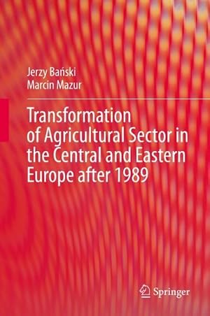 Seller image for Transformation of Agricultural Sector in the Central and Eastern Europe After 1989 for sale by GreatBookPrices