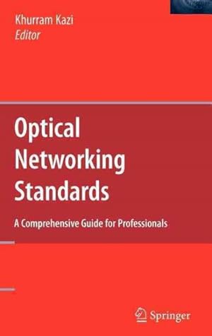 Seller image for Optical Network Standards : A Comprehensive Guide for sale by GreatBookPrices