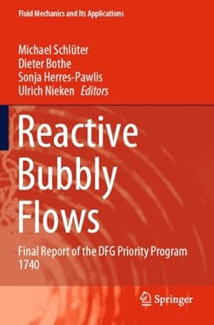 Immagine del venditore per Reactive Bubbly Flows : Final Report of the Dfg Priority Program 1740 venduto da GreatBookPrices