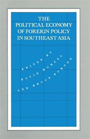 Immagine del venditore per Political Economy of Foreign Policy in Southeast Asia venduto da GreatBookPrices