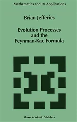 Seller image for Evolution Processes and the Feynman-Kac Formula for sale by GreatBookPrices