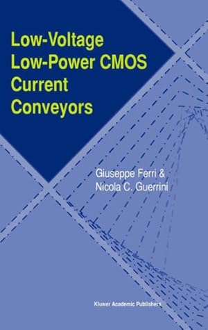 Seller image for Low-Voltage Low-Power Cmos Current Conveyors for sale by GreatBookPrices