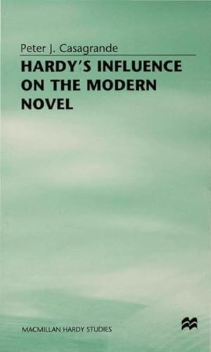 Image du vendeur pour Hardy?s Influence on the Modern Novel mis en vente par GreatBookPrices