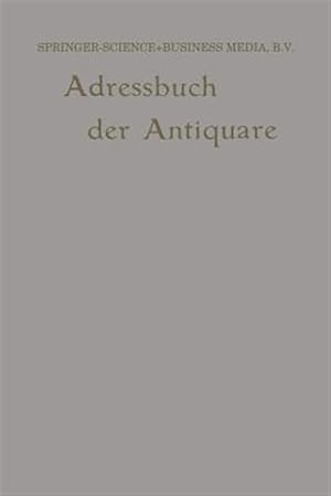 Seller image for Internationales Adressbuch der Antiquar-Buchhndler / International Directory of Second-Hand Booksellers / Annuaire International des Librairies d?Occasion -Language: german for sale by GreatBookPrices