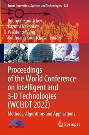 Image du vendeur pour Proceedings of the World Conference on Intelligent and 3-d Technologies Wci3dt 2022 : Methods, Algorithms and Applications mis en vente par GreatBookPrices