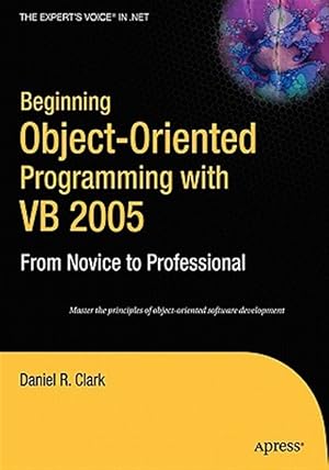 Bild des Verk�ufers f�r Beginning Object-Oriented Programming with VB 2005 : From Novice to Professional zum Verkauf von GreatBookPrices