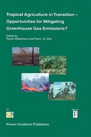 Bild des Verk�ufers f�r Tropical Agriculture in Transition : Opportunities for Mitigating Greenhouse Gas Emissions? zum Verkauf von GreatBookPrices