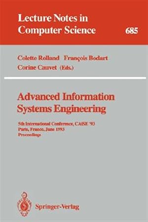 Immagine del venditore per Advanced Information Systems Engineering : 5th International Conference, Caise '93, Paris, France, June 8-11, 1993. Proceedings venduto da GreatBookPrices