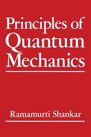 Imagen del vendedor de Principles of Quantum Mechanics a la venta por GreatBookPrices