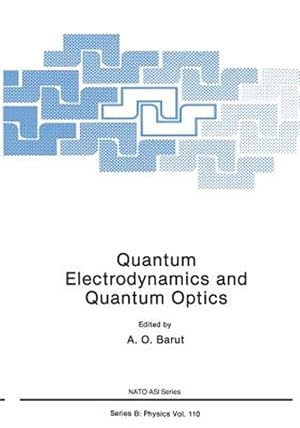 Immagine del venditore per Quantum Electrodynamics and Quantum Optics venduto da GreatBookPrices