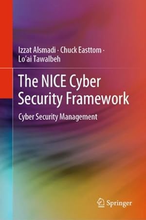Seller image for Nice Cyber Security Framework : Cyber Security Management for sale by GreatBookPrices