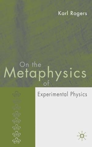 Seller image for On The Metaphysics Of Experimental Physics for sale by GreatBookPrices