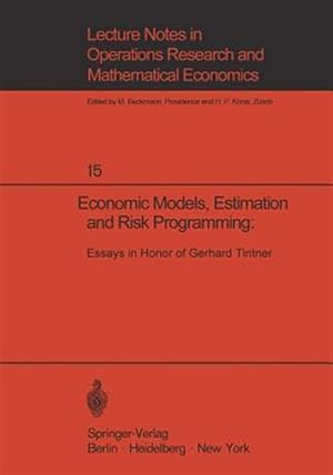 Immagine del venditore per Economic Models, Estimation and Risk Programming: Essays in Honor of Gerhard Tintner : Essays in Honor of Gerhard Tintner venduto da GreatBookPrices