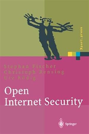 Immagine del venditore per Open Internet Security : Von Den Grundlagen Zu Den Anwendungen/ from the Basics to Applications -Language: German venduto da GreatBookPrices