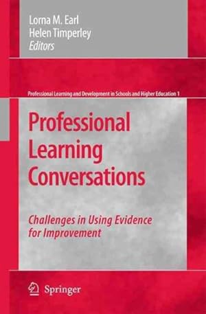 Immagine del venditore per Professional Learning Conversations : Challenges in Using Evidence for Improvement venduto da GreatBookPrices