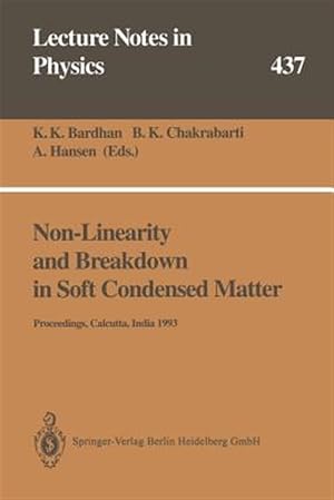 Immagine del venditore per Non-linearity and Breakdown in Soft Condensed Matter : Proceedings of a Workshop Held at Calcutta, India 1-9 December 1993 venduto da GreatBookPrices